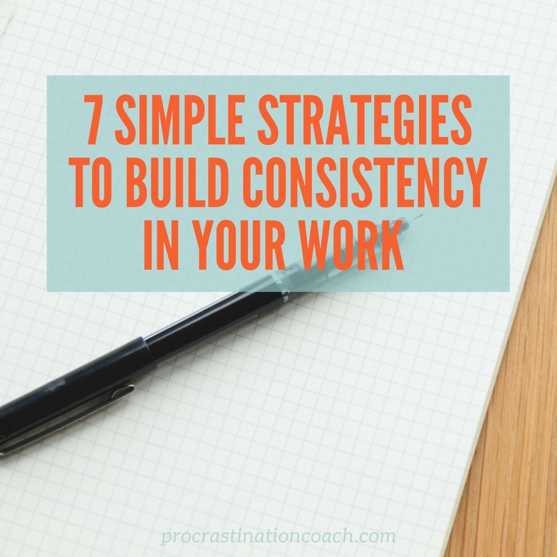 Learn how to build consistency in your worki