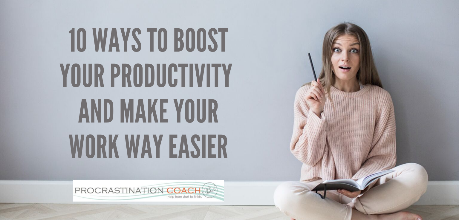 10 Ways to Boost Your Productivity